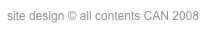 site design © all contents CAN 2008